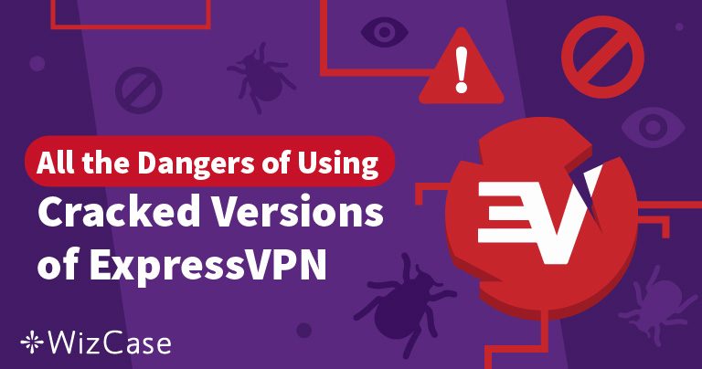 ExpressVPN 크랙: 불법 복제된 VPN 소프트웨어 사용의 위험성