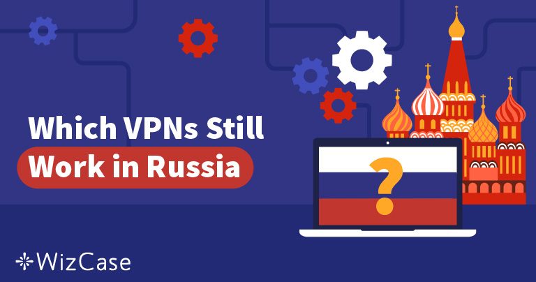 러시아에서 차단된 50개의 VPN 서비스 &ndash; 어떤 VPN을 사용해야 할까요?